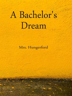 cover image of A Bachelor's Dream